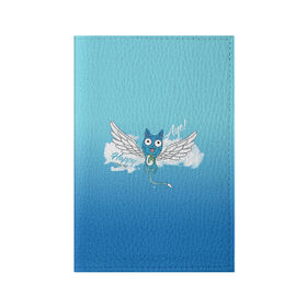 Обложка для паспорта матовая кожа с принтом Happy Aye! (Fairy Tail) в Курске, натуральная матовая кожа | размер 19,3 х 13,7 см; прозрачные пластиковые крепления | anime | blue | cat | fairy tail | happy | аниме | кот | кошка | синий | хвост феи | хэппи