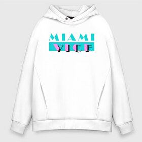 Мужское худи Oversize хлопок с принтом Miami Vice Series в Курске, френч-терри — 70% хлопок, 30% полиэстер. Мягкий теплый начес внутри —100% хлопок | боковые карманы, эластичные манжеты и нижняя кромка, капюшон на магнитной кнопке | Тематика изображения на принте: 80s | miamivice | retro | retrowave | synthwave