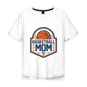 Мужская футболка хлопок Oversize с принтом Баскетбольная мама в Курске, 100% хлопок | свободный крой, круглый ворот, “спинка” длиннее передней части | and1 | basketball | coach | game | james | jordan | lebron | mvp | nba | player | slam dunk | sport | streetball | team | баскетбол | баскетболист | бросок | джеймс | джордан | игра | игрок | леброн | мама | мать | мяч | нба | победа | слэм данк