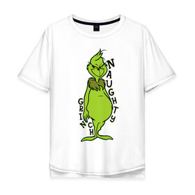 Мужская футболка хлопок Oversize с принтом Naughty Grinch в Курске, 100% хлопок | свободный крой, круглый ворот, “спинка” длиннее передней части | grinch | гринч | новый год | рождество