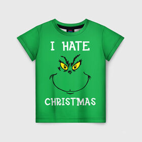 Детская футболка 3D с принтом I hate christmas в Курске, 100% гипоаллергенный полиэфир | прямой крой, круглый вырез горловины, длина до линии бедер, чуть спущенное плечо, ткань немного тянется | grinch | гринч | новый год | рождество