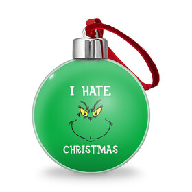 Ёлочный шар с принтом I hate christmas в Курске, Пластик | Диаметр: 77 мм | Тематика изображения на принте: grinch | гринч | новый год | рождество