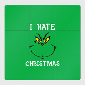 Магнитный плакат 3Х3 с принтом I hate christmas в Курске, Полимерный материал с магнитным слоем | 9 деталей размером 9*9 см | Тематика изображения на принте: grinch | гринч | новый год | рождество