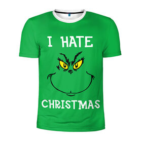 Мужская футболка 3D спортивная с принтом I hate christmas в Курске, 100% полиэстер с улучшенными характеристиками | приталенный силуэт, круглая горловина, широкие плечи, сужается к линии бедра | grinch | гринч | новый год | рождество