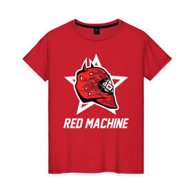 Женская футболка хлопок с принтом Red machine - Красная машина в Курске, 100% хлопок | прямой крой, круглый вырез горловины, длина до линии бедер, слегка спущенное плечо | hockey | machine | red | russia | team | красная | машина | россия | сборная | хоккей