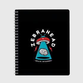 Тетрадь с принтом Zebrahead - Brain Invaders в Курске, 100% бумага | 48 листов, плотность листов — 60 г/м2, плотность картонной обложки — 250 г/м2. Листы скреплены сбоку удобной пружинной спиралью. Уголки страниц и обложки скругленные. Цвет линий — светло-серый
 | album | brain | core | invaders | mind | rapcore | rock | ufo | zebrahead | альбом | зебрахед | мозг