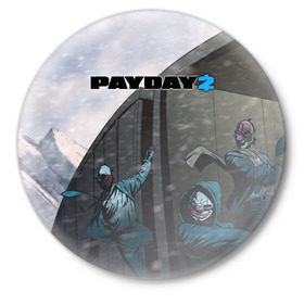 Значок с принтом Payday 2 в Курске,  металл | круглая форма, металлическая застежка в виде булавки | Тематика изображения на принте: 