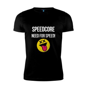 Мужская футболка премиум с принтом Speedcore в Курске, 92% хлопок, 8% лайкра | приталенный силуэт, круглый вырез ворота, длина до линии бедра, короткий рукав | frenchcore | gabber | hardcore | hardcoremusic | speedcore