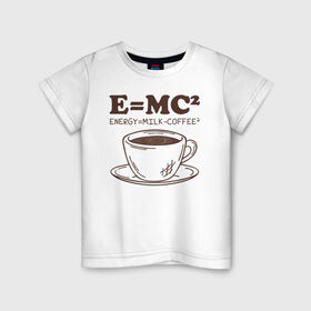 Детская футболка хлопок с принтом ENERGY = Milk and Coffee 2 в Курске, 100% хлопок | круглый вырез горловины, полуприлегающий силуэт, длина до линии бедер | cappuccino | espresso | latte | капучино | кофе | латте | молоко | ньютон | физика | формула | чашка | энергия | эспрессо