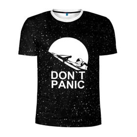 Мужская футболка 3D спортивная с принтом DON`T PANIC в Курске, 100% полиэстер с улучшенными характеристиками | приталенный силуэт, круглая горловина, широкие плечи, сужается к линии бедра | Тематика изображения на принте: don t panic | elon mask | galaxy | nasa | space x | stars | галактика | звезды | знаменитости | илон маск | космос | не паникуйте