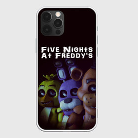 Чехол для iPhone 12 Pro Max с принтом Five Nights At Freddys в Курске, Силикон |  | five nights at freddys | foxy | аниматроники | игра | компьютерная игра | робот | фокси | фредди | чика