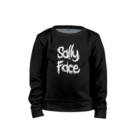 Детский свитшот хлопок с принтом SALLY FACE в Курске, 100% хлопок | круглый вырез горловины, эластичные манжеты, пояс и воротник | face | game | horror | sally | sally face | игра | мальчик с протезом | салли | салли фейс | ужасы