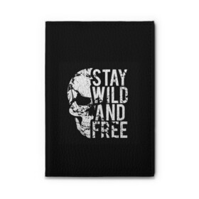 Обложка для автодокументов с принтом Stay wild and free в Курске, натуральная кожа |  размер 19,9*13 см; внутри 4 больших “конверта” для документов и один маленький отдел — туда идеально встанут права | background | black | day of the dead | death | drawing | f | free | halloween | inscription | skeleton | skull | stay | symbol | text | wild | день мертвых | дикий | надпись | оставайся | рисунок | свободный | символ | скелет | текст | фон | хэлл