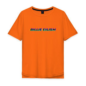 Мужская футболка хлопок Oversize с принтом Billie Eilish в Курске, 100% хлопок | свободный крой, круглый ворот, “спинка” длиннее передней части | bilie | billie | eilish | айлиш | алиш | били | билли | инди | музыка | поп | эйлиш | элиш