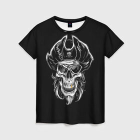 Женская футболка 3D с принтом Пиратский череп в Курске, 100% полиэфир ( синтетическое хлопкоподобное полотно) | прямой крой, круглый вырез горловины, длина до линии бедер | dead | demon | devil | executioner | metal | pirat | punisher | rap | rock | satan | sea | skull | swag | каратель | метал | море | океан | палач | пират | рок | скелет | череп