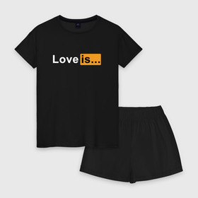 Женская пижама с шортиками хлопок с принтом Love is... в Курске, 100% хлопок | футболка прямого кроя, шорты свободные с широкой мягкой резинкой | love | love is | любовь