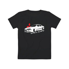 Детская футболка хлопок с принтом Mitsubishi Galant в Курске, 100% хлопок | круглый вырез горловины, полуприлегающий силуэт, длина до линии бедер | Тематика изображения на принте: galant | mitsubishi | mitsubishi galant