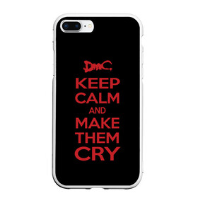 Чехол для iPhone 7Plus/8 Plus матовый с принтом Keep Calm and Make Them Cry в Курске, Силикон | Область печати: задняя сторона чехла, без боковых панелей | 5 | cry | dante | devil | devil may cry | dmc | game | keep calm | may | данте | девил | дмс | край | мэй | неро