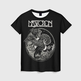 Женская футболка 3D с принтом Mastodon в Курске, 100% полиэфир ( синтетическое хлопкоподобное полотно) | прямой крой, круглый вырез горловины, длина до линии бедер | leviathan | mastodon | metal | sludge metal | stoner | грув метал | группы | мастодон | метал | музыка | рок