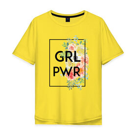 Мужская футболка хлопок Oversize с принтом GRL PWR в Курске, 100% хлопок | свободный крой, круглый ворот, “спинка” длиннее передней части | 8 марта | feminism | girl power | like a girl | venus | весна | женщины | международный женский день | подарок | феминизм