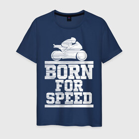 Мужская футболка хлопок с принтом Born for Speed в Курске, 100% хлопок | прямой крой, круглый вырез горловины, длина до линии бедер, слегка спущенное плечо. | bike | байкер | линии | мотоцикл | мотоциклист | полосы | рождённый | скорость | спорт