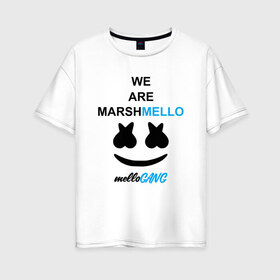 Женская футболка хлопок Oversize с принтом Marshmello (MELLOGANG) в Курске, 100% хлопок | свободный крой, круглый ворот, спущенный рукав, длина до линии бедер
 | christopher comstock | dj | marshmello | mellogang | music | диджей | клубная музыка | клубняк | крис комсток | логотип | маршмеллоу | музыка