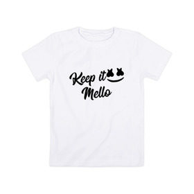 Детская футболка хлопок с принтом Keep it Mello (Marshmello) в Курске, 100% хлопок | круглый вырез горловины, полуприлегающий силуэт, длина до линии бедер | christopher comstock | dj | keep | keep it mello | marshmello | mello | music | диджей | клубная музыка | клубняк | крис комсток | логотип | маршмеллоу | музыка
