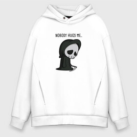 Мужское худи Oversize хлопок с принтом Nobody Hugs Me в Курске, френч-терри — 70% хлопок, 30% полиэстер. Мягкий теплый начес внутри —100% хлопок | боковые карманы, эластичные манжеты и нижняя кромка, капюшон на магнитной кнопке | Тематика изображения на принте: грусть | коса | милый | мимими | обнимашки | объятие | печаль | скелет | уныние | череп