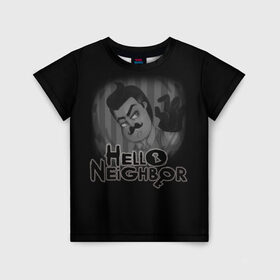 Детская футболка 3D с принтом Hello Neighbor в Курске, 100% гипоаллергенный полиэфир | прямой крой, круглый вырез горловины, длина до линии бедер, чуть спущенное плечо, ткань немного тянется | hello | horror | neighbor | survival | дом | нейбор | паркура | привет | сосед | стратегия | хеллоу