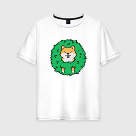 Женская футболка хлопок Oversize с принтом Bush Shiba Inu в Курске, 100% хлопок | свободный крой, круглый ворот, спущенный рукав, длина до линии бедер
 | акита | аниме | зелень | китай | куст | милый | пес | песик | собака | собачка | щенок | япония