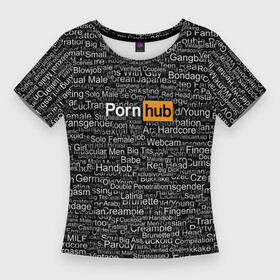 Женская футболка 3D Slim с принтом Pornhub категории в Курске,  |  | интернет | кино | любовь | паттерн