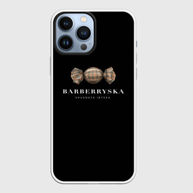 Чехол для iPhone 13 Pro Max с принтом Barberryska в Курске,  |  | Тематика изображения на принте: burberry | антитренд | барбери