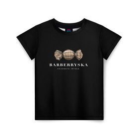 Детская футболка 3D с принтом Barberryska в Курске, 100% гипоаллергенный полиэфир | прямой крой, круглый вырез горловины, длина до линии бедер, чуть спущенное плечо, ткань немного тянется | burberry | антитренд | барбери