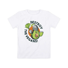 Детская футболка хлопок с принтом Уничтожим Веганов в Курске, 100% хлопок | круглый вырез горловины, полуприлегающий силуэт, длина до линии бедер | vegan | авокадо | веган | веганство | веганы | надписи | надпись | растения