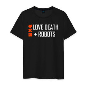 Мужская футболка хлопок с принтом Любовь, смерть и роботы в Курске, 100% хлопок | прямой крой, круглый вырез горловины, длина до линии бедер, слегка спущенное плечо. | death | robots | лого | логотип | любовь | роботы