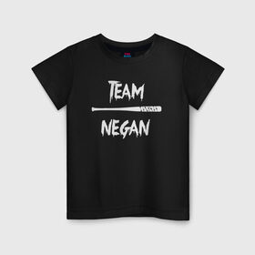 Детская футболка хлопок с принтом Team Negan в Курске, 100% хлопок | круглый вырез горловины, полуприлегающий силуэт, длина до линии бедер | dead | negan | rick | the | walking dead | граймс | мертвецы | ниган | рик | сериал | сериалы | ходячие