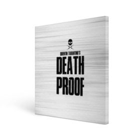 Холст квадратный с принтом Death Proof в Курске, 100% ПВХ |  | death proof | quentin | tarantino | квентин тарантино | тарантино