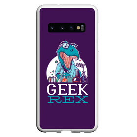 Чехол для Samsung Galaxy S10 с принтом Geek Rex в Курске, Силикон | Область печати: задняя сторона чехла, без боковых панелей | geek | rex | дино | динозавр | рекс | ученый | физик | физика | химик | химия
