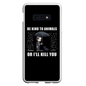 Чехол для Samsung S10E с принтом Be Kind to Animals в Курске, Силикон | Область печати: задняя сторона чехла, без боковых панелей | Тематика изображения на принте: be kind to animals | cinema | dog | dogs | john wick | keanu reeves | джон уик | животные | пес | собака