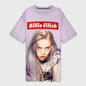 Платье-футболка 3D с принтом Billie Eilish в Курске,  |  | Тематика изображения на принте: bad guy | bellyache | billie eilish | bury a friend | ocean eyes | when we all fall asleep where do we go | билли айлиш | музыка | певица