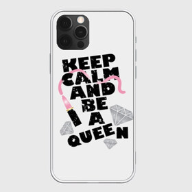 Чехол для iPhone 12 Pro Max с принтом Keep calm and be a queen в Курске, Силикон |  | Тематика изображения на принте: appeal | be | diamonds | faceted | font | inscription | keep calm | motto | pink | precious | princess | queen | slogan | stones | text | алмазы | блеск | бриллианты | будь | губн | девиз | драгоценные | камни | королева | лозунг | надпись | помада | приз