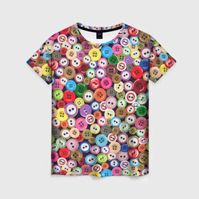 Женская футболка 3D с принтом Пуговицы в Курске, 100% полиэфир ( синтетическое хлопкоподобное полотно) | прямой крой, круглый вырез горловины, длина до линии бедер | beautiful | buttons | different | holes | many | multi colored | round | scattering | дырки | красивые | круглые | много | пуговицы | разноцветные | разные | россыпь
