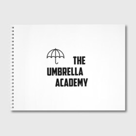 Альбом для рисования с принтом Академия Амбрелла в Курске, 100% бумага
 | матовая бумага, плотность 200 мг. | академия амбрелла the umbrella academy