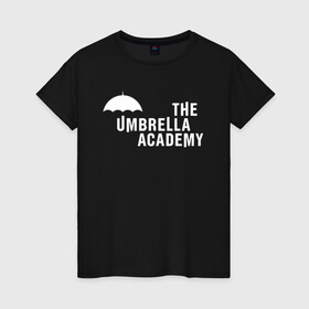 Женская футболка хлопок с принтом Академия Амбрелла в Курске, 100% хлопок | прямой крой, круглый вырез горловины, длина до линии бедер, слегка спущенное плечо | netflix | umbrella | umbrella academy | академия амбрелла