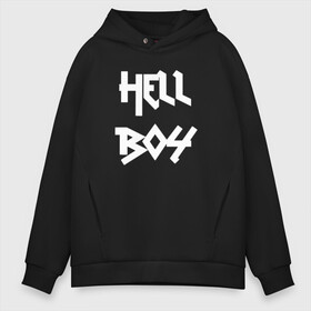 Мужское худи Oversize хлопок с принтом Hell Boy в Курске, френч-терри — 70% хлопок, 30% полиэстер. Мягкий теплый начес внутри —100% хлопок | боковые карманы, эластичные манжеты и нижняя кромка, капюшон на магнитной кнопке | awful things | gustav | lil peep | густав ор | клауд | клауд рэп | лил | лили | певец | пееп | пеп | пип | пост эмо | реп | репер | рэп | рэпер | трэп | хип | хип хоп | хоп | эмо трэп