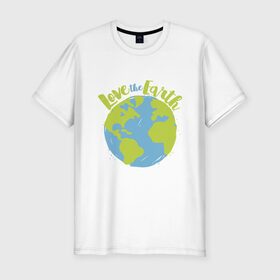 Мужская футболка премиум с принтом Love The Earth в Курске, 92% хлопок, 8% лайкра | приталенный силуэт, круглый вырез ворота, длина до линии бедра, короткий рукав | Тематика изображения на принте: adventure | bike | earth | freedom | green | greenpeace | mountain | tree | world | велосипед | весна | вода | город | горы | дерево | дождь | душа | земля | карта | космос | лес | лето | мир | море | океан | отдых | палатка | планета | природа | 