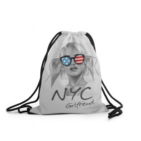 Рюкзак-мешок 3D с принтом NYC girlfriend в Курске, 100% полиэстер | плотность ткани — 200 г/м2, размер — 35 х 45 см; лямки — толстые шнурки, застежка на шнуровке, без карманов и подкладки | beautiful | blonde | city | flag | girl | girlfriend | new york | reflection | stars | stripes | usa | блондинка | город | девушка | звезды | красивая | нью йорк | отражение | очки | подруга | полосы | сша | флаг