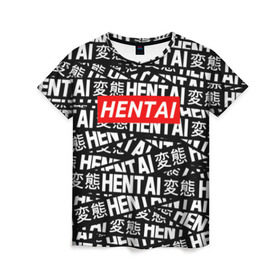 Женская футболка 3D с принтом HENTAI в Курске, 100% полиэфир ( синтетическое хлопкоподобное полотно) | прямой крой, круглый вырез горловины, длина до линии бедер | ahegao | anime | kawai | kowai | oppai | otaku | senpai | sugoi | waifu | yandere | аниме | ахегао | ковай | культура | отаку | сенпай | тренд | яндере