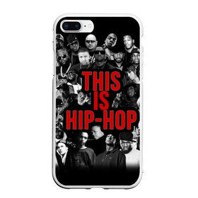 Чехол для iPhone 7Plus/8 Plus матовый с принтом This is Hip-Hop в Курске, Силикон | Область печати: задняя сторона чехла, без боковых панелей | 50 cent | dr dre | eminem | hip hop | music | snoop dog | исполнители | музыка | музыканты | хип хоп