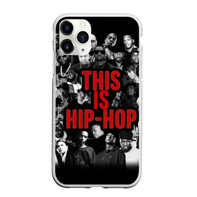 Чехол для iPhone 11 Pro матовый с принтом This is Hip-Hop в Курске, Силикон |  | Тематика изображения на принте: 50 cent | dr dre | eminem | hip hop | music | snoop dog | исполнители | музыка | музыканты | хип хоп